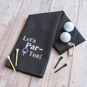 Tri-Fold Golf Towel Embroidered With Let's Par-Tee Novelty Golf Logo